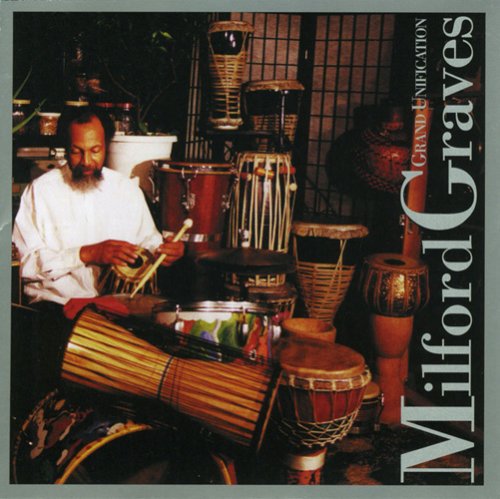 Graves,milford - Grand Unification - Music CD