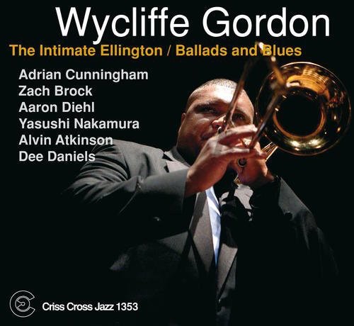 Wycliffe Gordon - Intimate Ellington: Ballads & Blues [CD]
