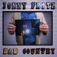 the album cover for Jonny Fritz - Dad Country