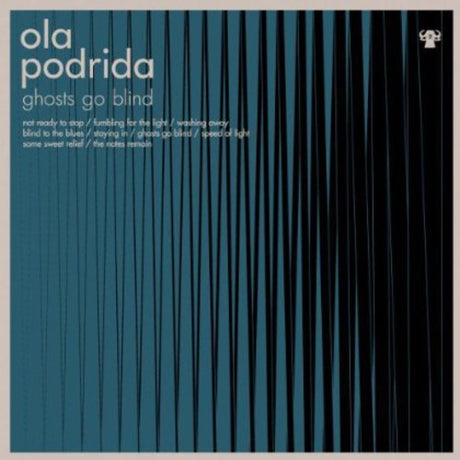 the album cover for Ola Podrida - Ghosts Go Blind