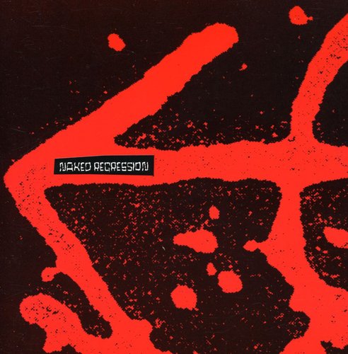 Naked Aggression - Naked Regression: Recordings 1991-1994 [CD]