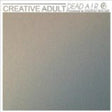 the album cover for Creative Adult - Dead Air