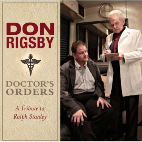 Don Rigsby - Doctor'S Orders - A Tribute To Ralph Stanley [CD]