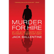 Murder for Hire: My Life as the Country's Most Successful Undercover Agent