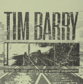 the album cover for Tim Barry - Laurel St. Demo 2005 & Live at Munford Elementary