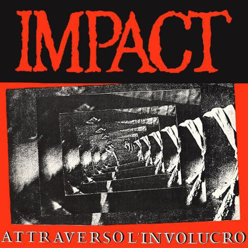 the album cover for Impact - Attraverso L'involucro [Extended Version]