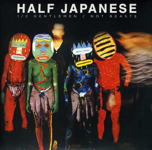 Half Japanese - Half Gentlemen Not Beasts - Music CD