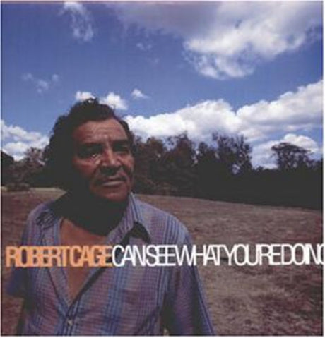 the album cover for Robert Cage - Robert Cage Can See What You're Doing
