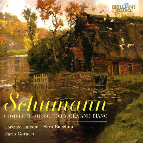 Schumann / Falconi / Bacchini / Goracci - Complete Music for Viola and Piano [CD]