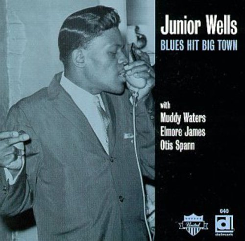 Junior Wells - Blues Hit Big Town [CD]