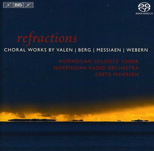 Valen / Pedersen / Norwegian Soloists Choir - Refractions: Choral Works - Super Audio CD