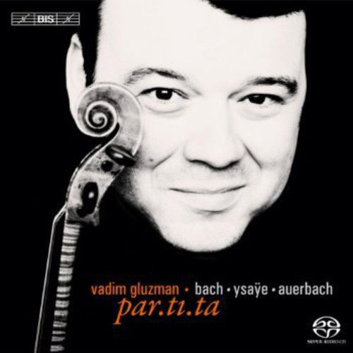 Bach / Gluzman - Partita - Super Audio CD