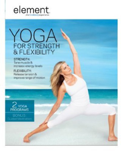 Element: Yoga For Strength & Flexibility - Element: Yoga For Strength & Flexibility - DVD