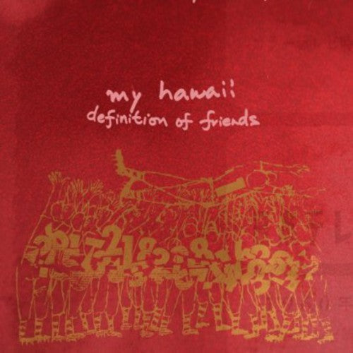 My Hawaii - Definition of Friends [7" Vinyl]