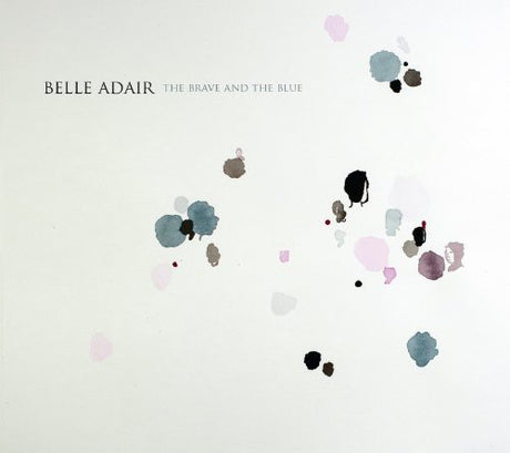 the album cover for Belle Adair - Brave & The Blue [Vinyl]