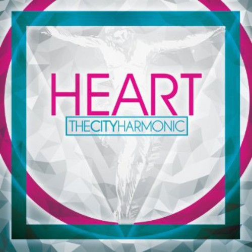 City Harmonic - Heart [CD]