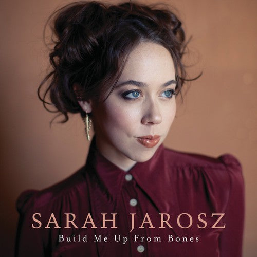 Jarosz,sarah - Build Me Up From Bones - Music CD