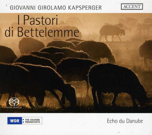 Kapsberger / Baldano / Backes / Okamura / Dietz - I Pastori De Bettelemme / Dances For Sordellina - Super Audio CD
