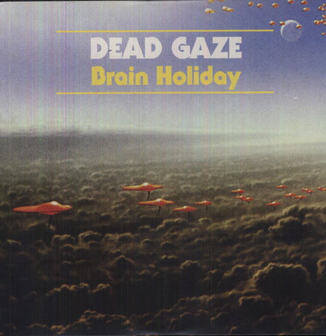 the album cover for Dead Gaze - Brain Holiday