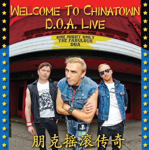 the album cover for D.O.A. - Welcome to Chinatown: Doa Live