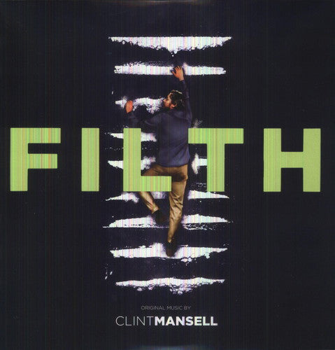 the album cover for Clint Mansell - Filth: Original Music From The Motion Picture [Import]