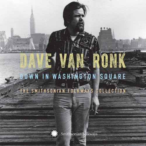Dave Van Ronk - Down on Washington Square: The Smithsonian Folkways Collection [Box Set]