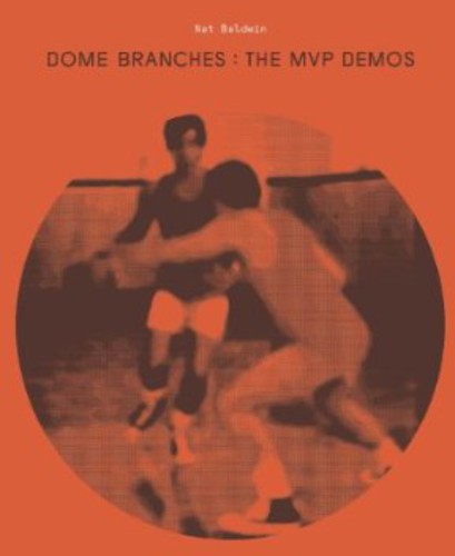 the album cover for Nat Baldwin - Dome Branches: MVP Demo