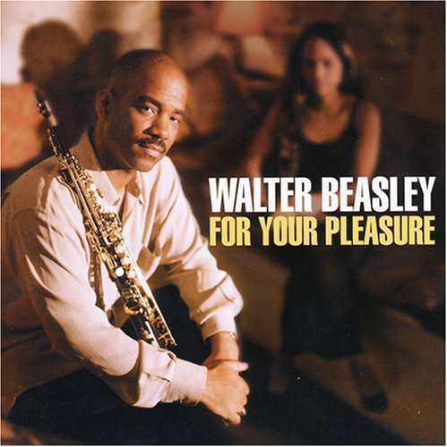 Beasley,walter - For Your Pleasure - Music CD