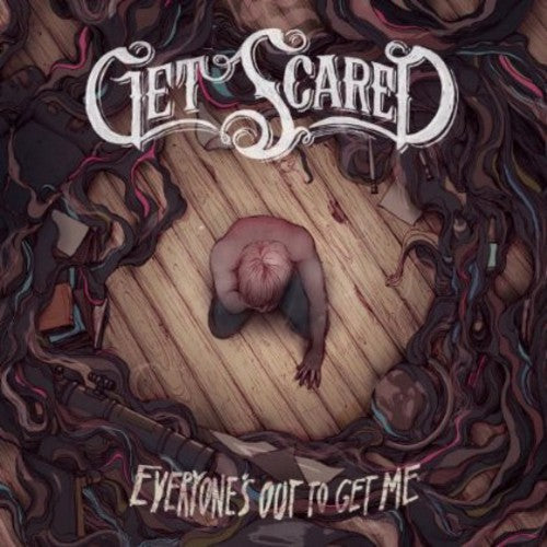 Get Scared - Everyone's Out to Get Me [CD]