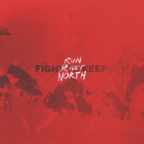 the album cover for Run River North - Fight To Keep [Vinyl Single]
