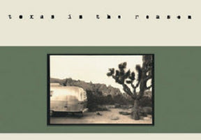 the album cover for Texas Is The Reason - Texas Is The Reason