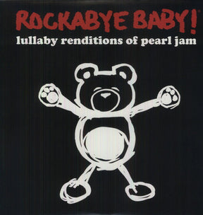 the album cover for Rockabye Baby! - Lullaby Renditions of Pearl Jam