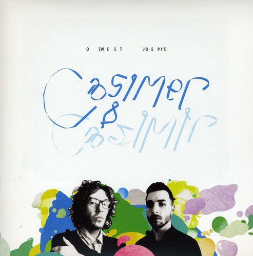Casimer & Casimir - O Sweet Joe Pye [7" Vinyl]
