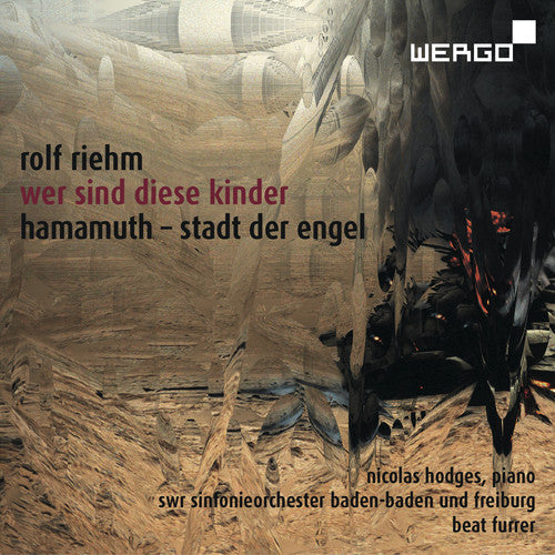 Riehm / Swr Sinfonieorchester Baden-baden / Furrer - Wer Sind Diese Kinder Hamamuth: Stadt Der Engel - Super Audio CD