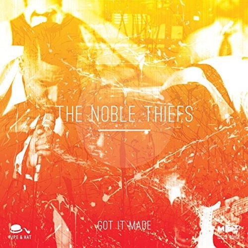 Noble Theifs - Got It Made / When You're in Love [7" Vinyl]