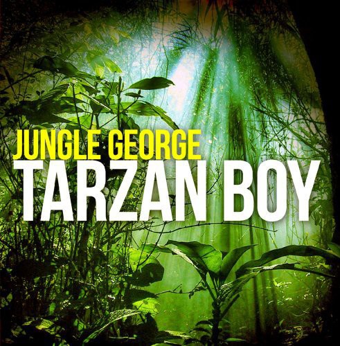 Jungle George - Tarzan Boy - Music CD Single