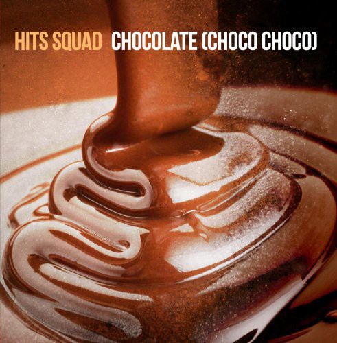 Hits Squad - Chocolate - Music CD Single
