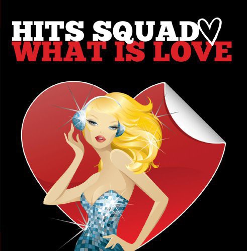 Hits Squad - What Is Love - Music CD Single