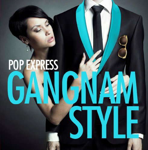 Pop Express - Gangnam Style - Music CD Single