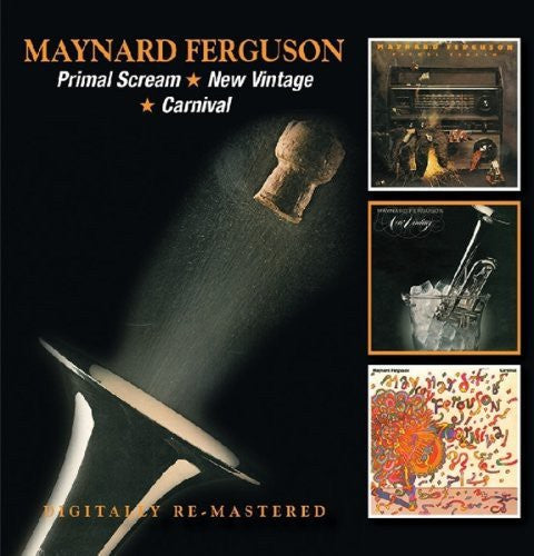 Maynard Ferguson - Primal Scream/New Vintage/Carnival [CD]