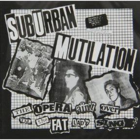 the album cover for Suburban Mutilation - Opera Ain't Over Till the Fat Lady Sings
