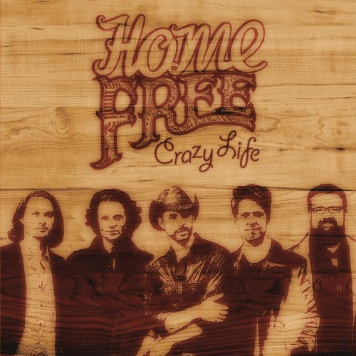 Home Free - Crazy Life [CD]