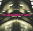the album cover for Paul Cebar Tomorrow Sound - Fine Rude Thing