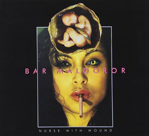 Nurse With Wound - Bar Maldoror (Bonus Cd) [Reissue] (Exp)