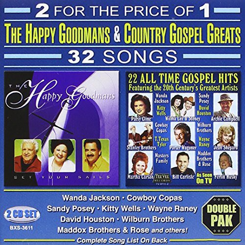 HAPPY GOODMANS - Set Your Sails: 22 All Time Gospel Hits [CD]