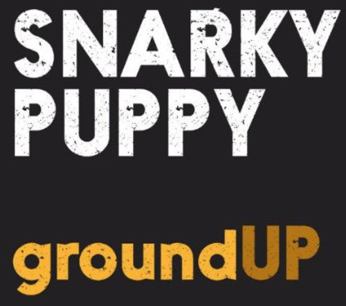 Snarky Puppy - Groundup (Uk) [CD]