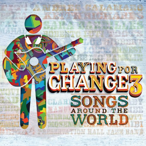 Playing For Change - Pfc3: Songs Around The World - Music CD