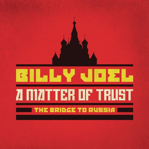 Joel,billy - Matter Of Trust: The Bridge To Russia - Music CD