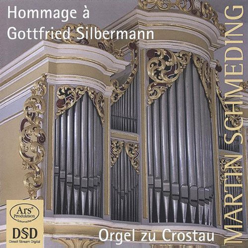 Bach / Homili / Schmeding - Hommage A Gottfried Silbermann - Super Audio CD