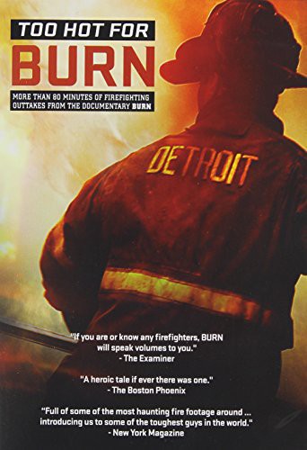 Too Hot For Burn - Too Hot For Burn - DVD